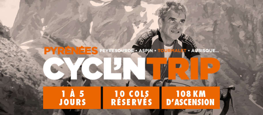 Cycl’ntrip : cols de Peyresourde, de Val-Louron-Azet et du Portet